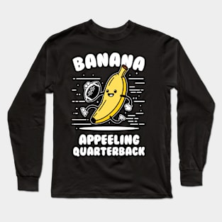 Appeeling Quarterback Long Sleeve T-Shirt